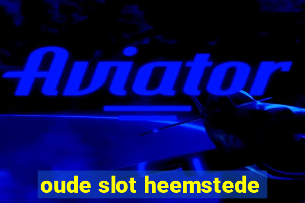 oude slot heemstede